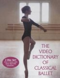The Video Dictionary of Classical Ballet