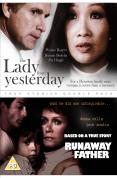 Runaway Father/Lady From Yesterday