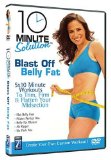 10 Minute Solution - Blast Off Belly Fat