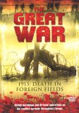 The Great War - 1915 - Death In Foreign Fields