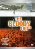 The Bloody 100th - The 100th Bomb Group And The Road To Dresden