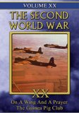 Second World War - Vol. 20 - On A Wing And A Prayer / The Guinea Pig Club