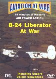 Aviation At War - B-24 Liberator At War