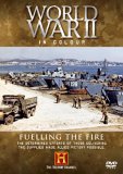 World War II In Colour - Fuelling The Fire