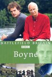 Battlefield Britain - Battle Of The Boyne 1690