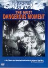 The Most Dangerous Moment [1994]