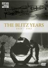 The Blitz Years - 1939 To 1941