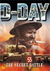 British Campaigns: D-Day - The Secret Battle [1994]
