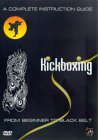 Kickboxing - From Beginner To Black Belt