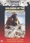 Soldiers Of The Wehrmacht - Part 1 - From North Cape To North Africa [1993]