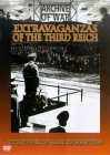 Extravaganzas Of The Third Reich