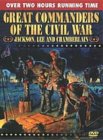 Great Commanders Of The Civil War