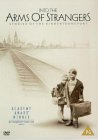 Into The Arms Of Strangers: Stories Of The Kindertransport [2000]