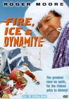 Fire, Ice And Dynamite [1990]