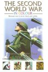 The Second World War In Colour [1999]
