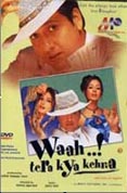 Waah Tera Kya Kehna [2002]