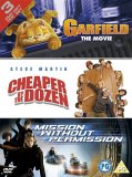Garfield(The Movie) / Cheaper By The Dozen / Mission Without Permission