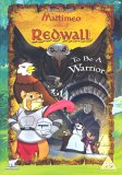Mattimeo - Story Of Redwall - To Be A Warrior