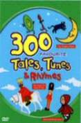 300 Favourite Tales, Tunes & Rhymes