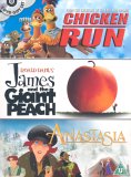 Chicken Run/James & the Giant Peach/Anastasia