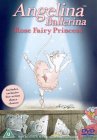 Angelina Ballerina - Rose Fairy Princess
