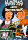 Katya And The Nutcracker - a Christmas Fantasy [2002]