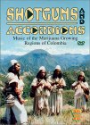 Shotguns and Accordions