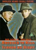 Dressed To Kill / Terror By Night [1946]