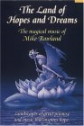Land of Hopes and Dreams: Mike Rowland