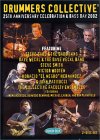 Drummers Collective - 25th Anniversary Celebration And Bass Day 2002