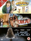Club Dread / Dude, Where's My Car? / Lake Placid