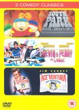 Kevin And Perry Go Large / South Park The Movie / Ace Ventura - Pet Detective