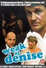Weak At Denise [1999]