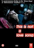 This Is Not A Love Song