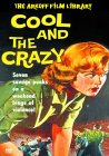 The Cool And The Crazy