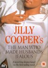 Jilly Cooper's The Man Who Made Husbands Jealous [1997]