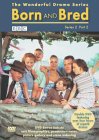 Born And Bred - Series 2 - Part 2 [2004]