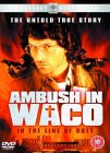 Ambush In Waco - In The Line Of Duty [1993]