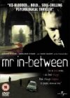 Mr In-Between [2003]