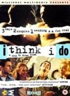 I Think I Do [1999]
