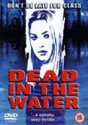 Dead In The Water [2001]