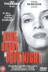 Kiss Daddy Goodnight [1987]