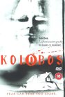 Kolobos [1999]