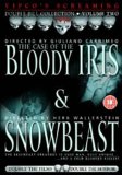 Case Of The Bloody Iris / Snowbeast [1972]