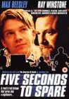 Five Seconds To Spare [1999]