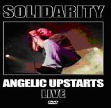 Angelic Upstarts - Solidarity Live