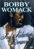 Bobby Womack - Soul Seduction Supreme