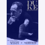 Duke Ellington - Concert Of Sacred Music / Love You Madly