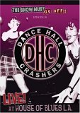Dance Hall Crashers - Live At The House Of Blues