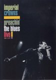 Imperial Crowns - Preachin' The Blues Live - Chapter 1 Verse 1